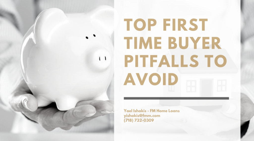 Brooklyn Mortgage Lender - Top First Time Buyer Pitfalls to Avoid