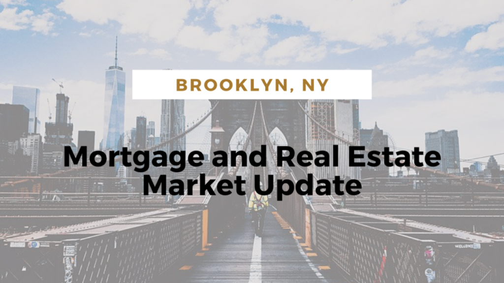 Brooklyn Mortgage Lender - Market Update on Brooklyn Area