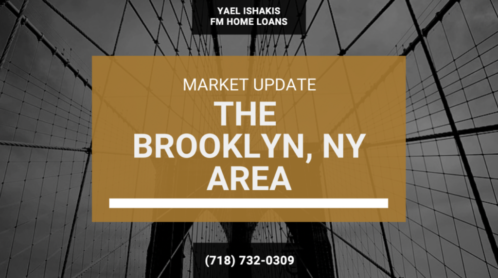 Brooklyn Mortgage Lender - Market Update on the Brooklyn Area